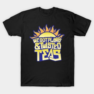 Plan Bs & Twisted Teas - Full Color T-Shirt